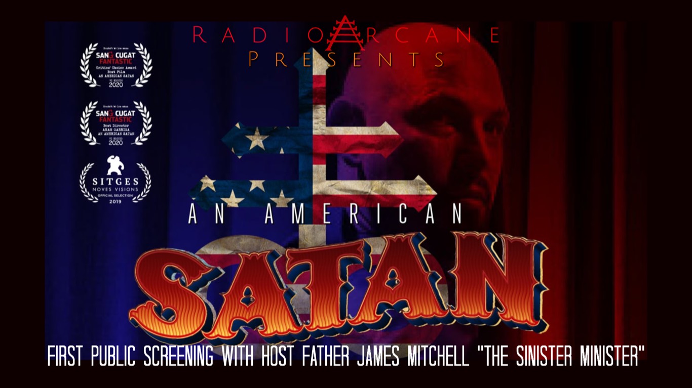 An American Satan - with Host, Father James Mitchell (The Sinister Minister) First Public Screening