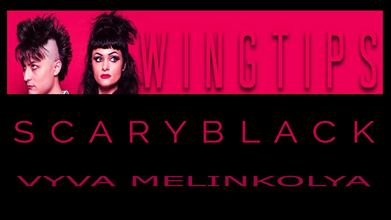 WINGTIPS, Scary Black, Vyva Melinkolya, and Hypnagogue