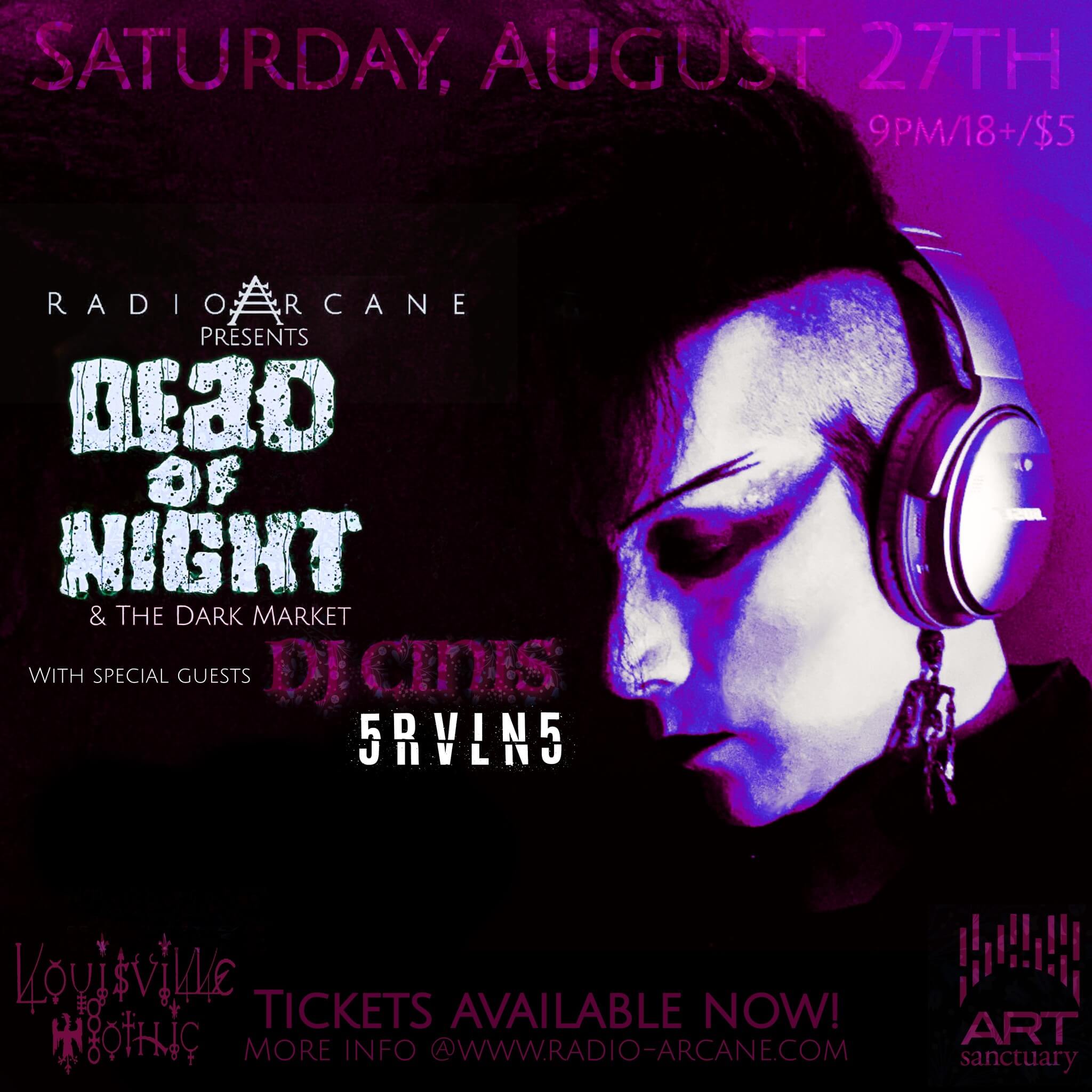 Dead Of Night & The Dark Market feat. special guest DJ Cinis & 5RVLN5