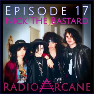 17 : Nick The Bastard