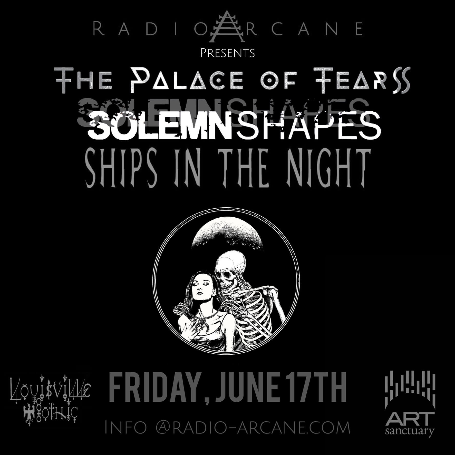 The Palace Of Tears // Solemn Shapes // Ships In The Night